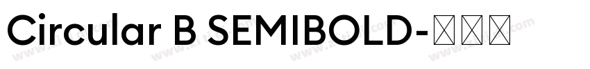 Circular B SEMIBOLD字体转换